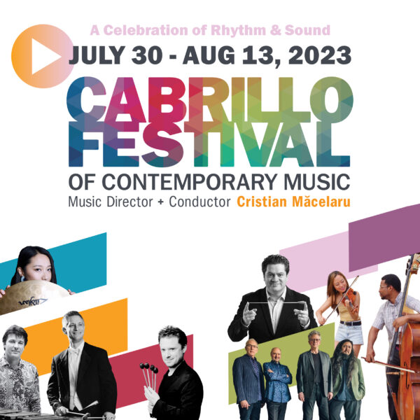 Celebration of Rhythm and Sound- Cabrillo Festival 2023 Season