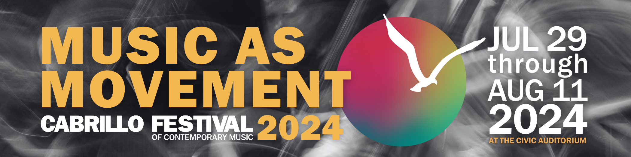 Music as Movement- Cabrillo Festival 2024, July 29 through August 11, 2024
